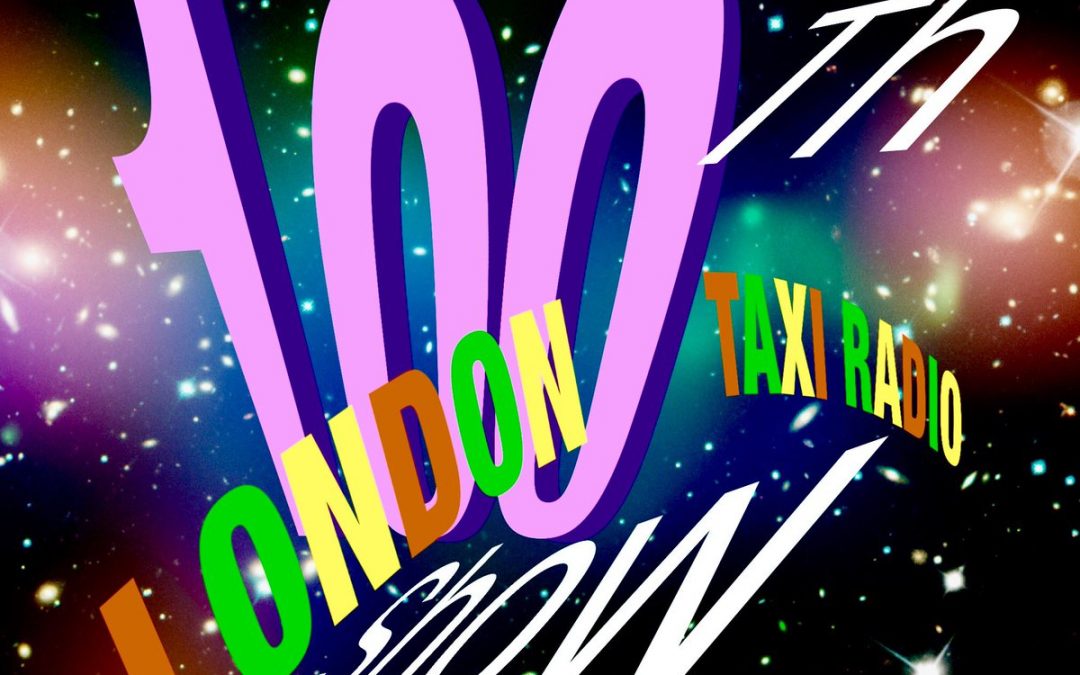 Cab Chat Radio Show E100 18-07-2016